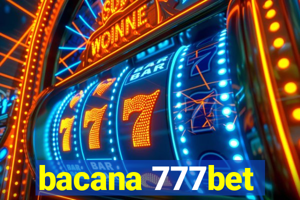 bacana 777bet